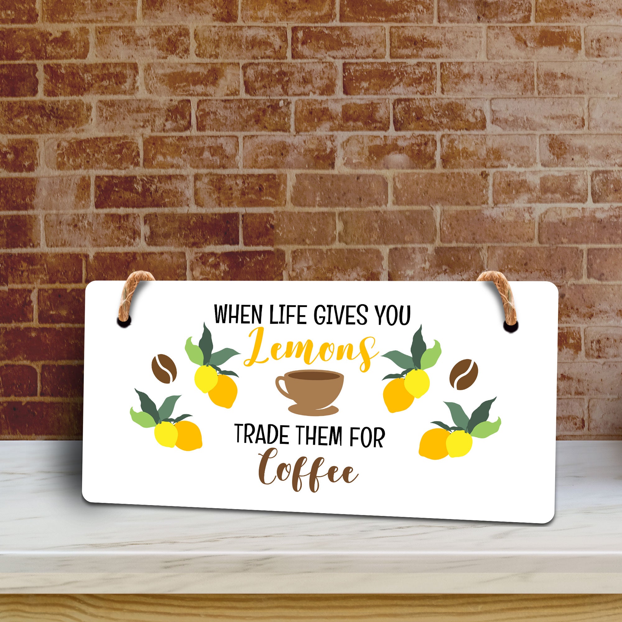 When Life Gives You Lemons Trade Them For Coffee 5" x 10" Hanging Wall or Door Sign | Funny Coffee Home & Office Décor