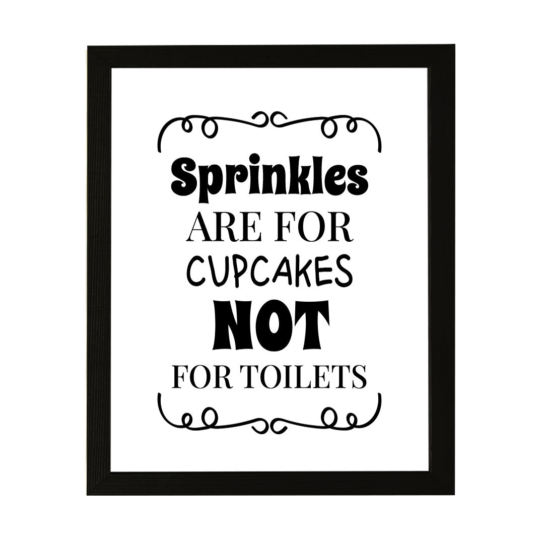 Designs ByLITA Sprinkles Are For Cupcakes Not For Toilets, Wall Print Art