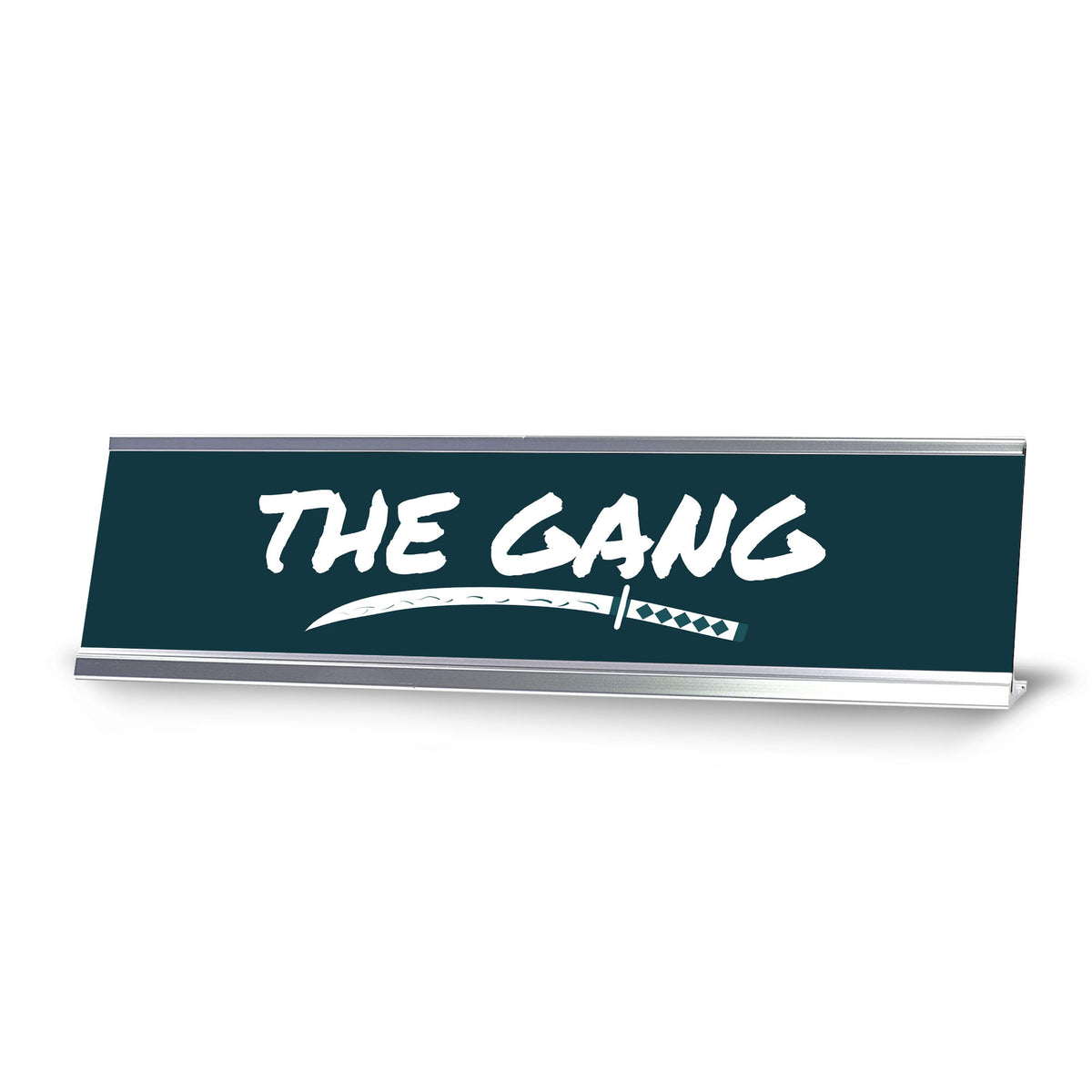 The Gang, Silver Frame Desk Sign (2x8)