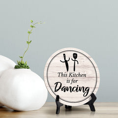 Round This Kitchen Is For Dancing Wood Color, Circle Table Sign (5x5")
