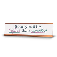 Signs ByLITA Soon You’ll Be Higher Than Expected, Gold Frame, Desk Sign (2x8")