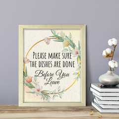 Please Make Sure The Dishes Are Done Before You Leave, Floral UNFRAMED Print Kitchen Hospitality Wall Art