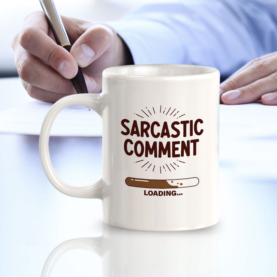 Sarcastic Comment Loading... 11oz Plastic or Ceramic Coffee Mug | Funny Patriotic Novelty Office Mug