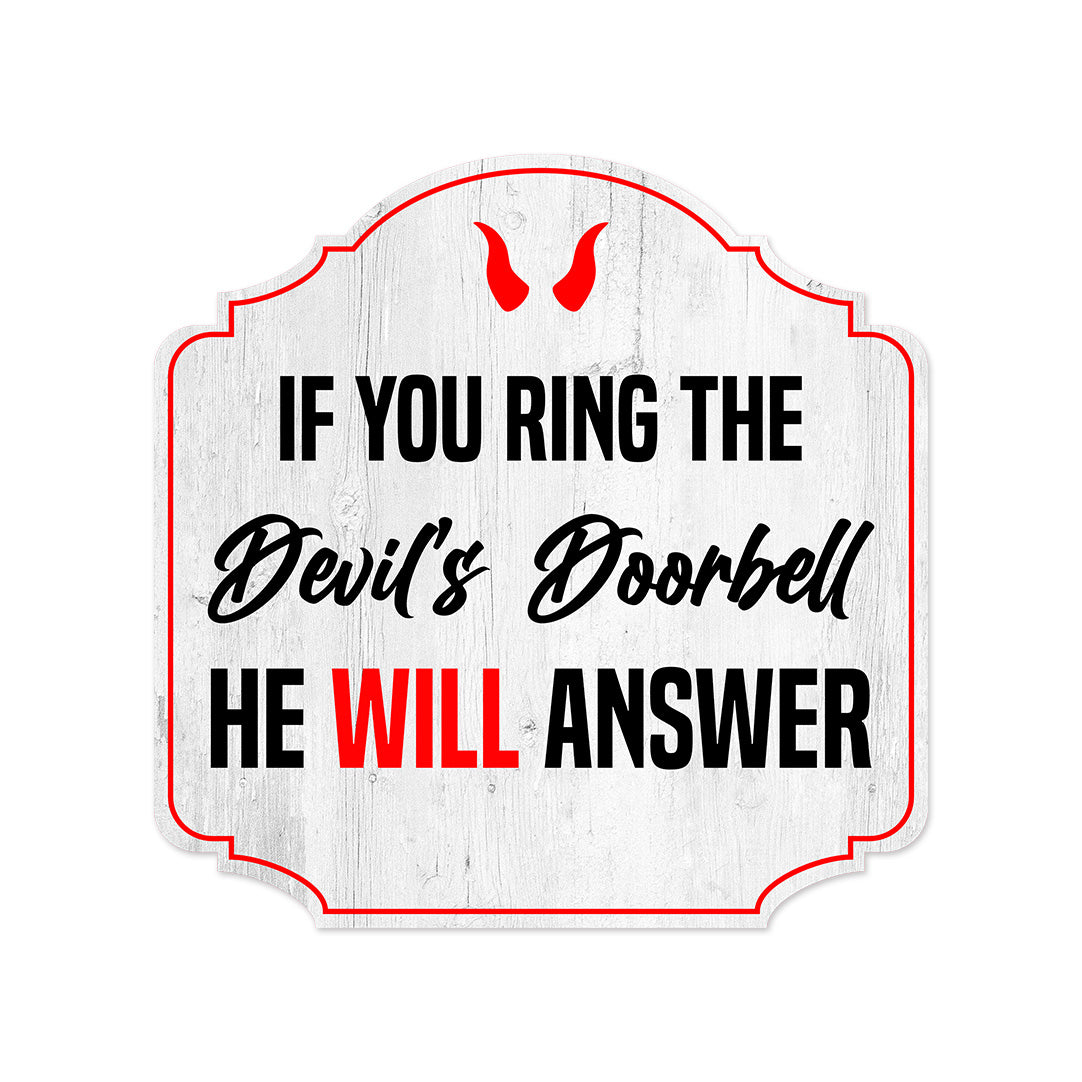 Heritage Plus If You Ring The Devil's Doorbell He Will Answer Wall or Door Sign | Funny Home Decor