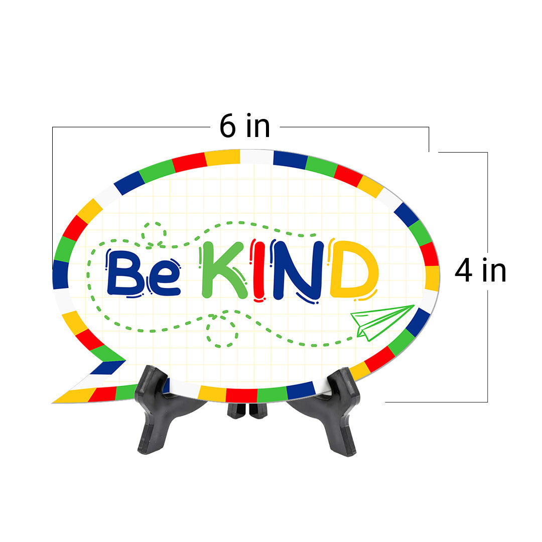 Be Kind Speech Bubble Table Sign With Acrylic Stand (6” x 4”) | Kindergarten Elementary School Decoration