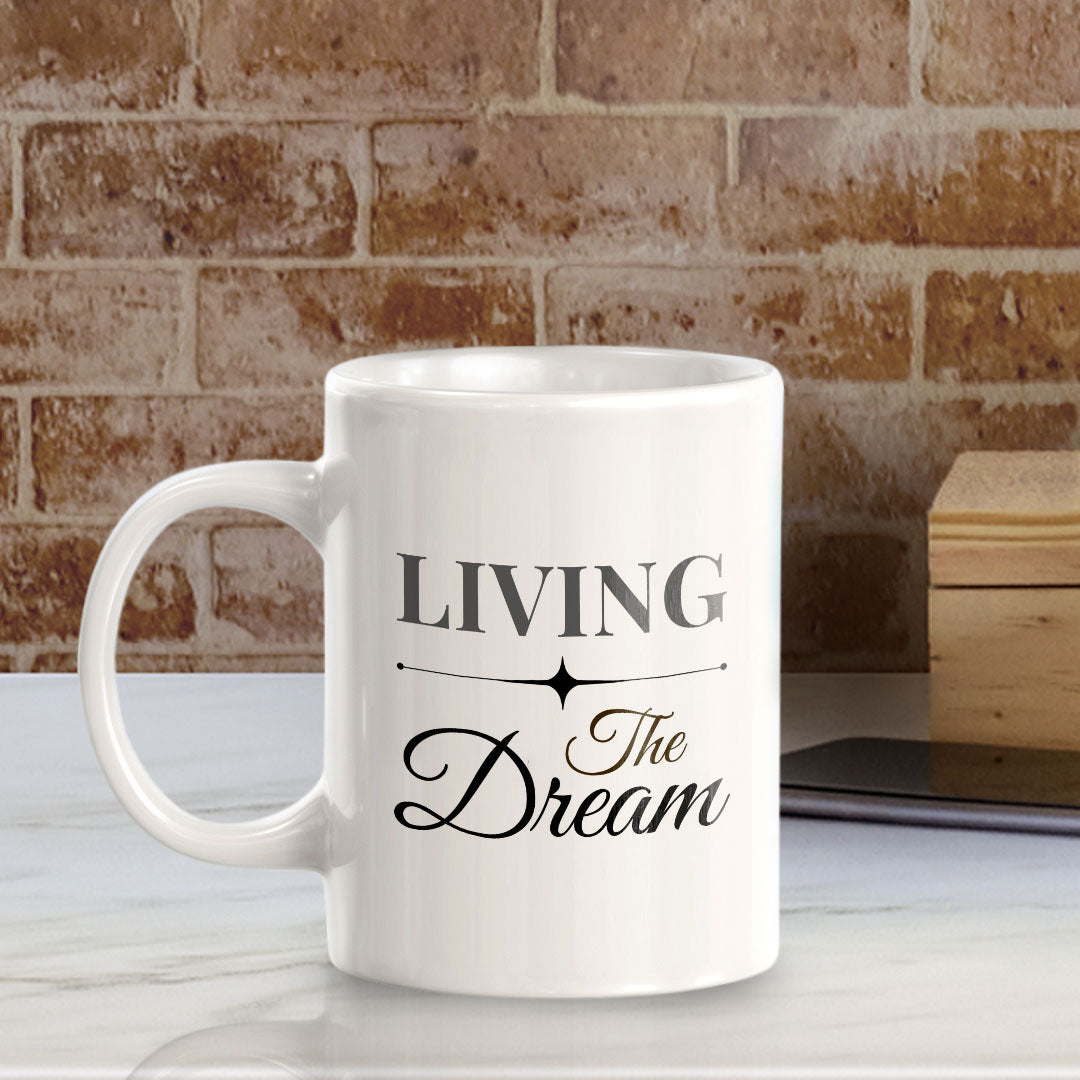 Living The Dream 11oz Plastic or Ceramic Mug | Witty Funny Coffee Cups
