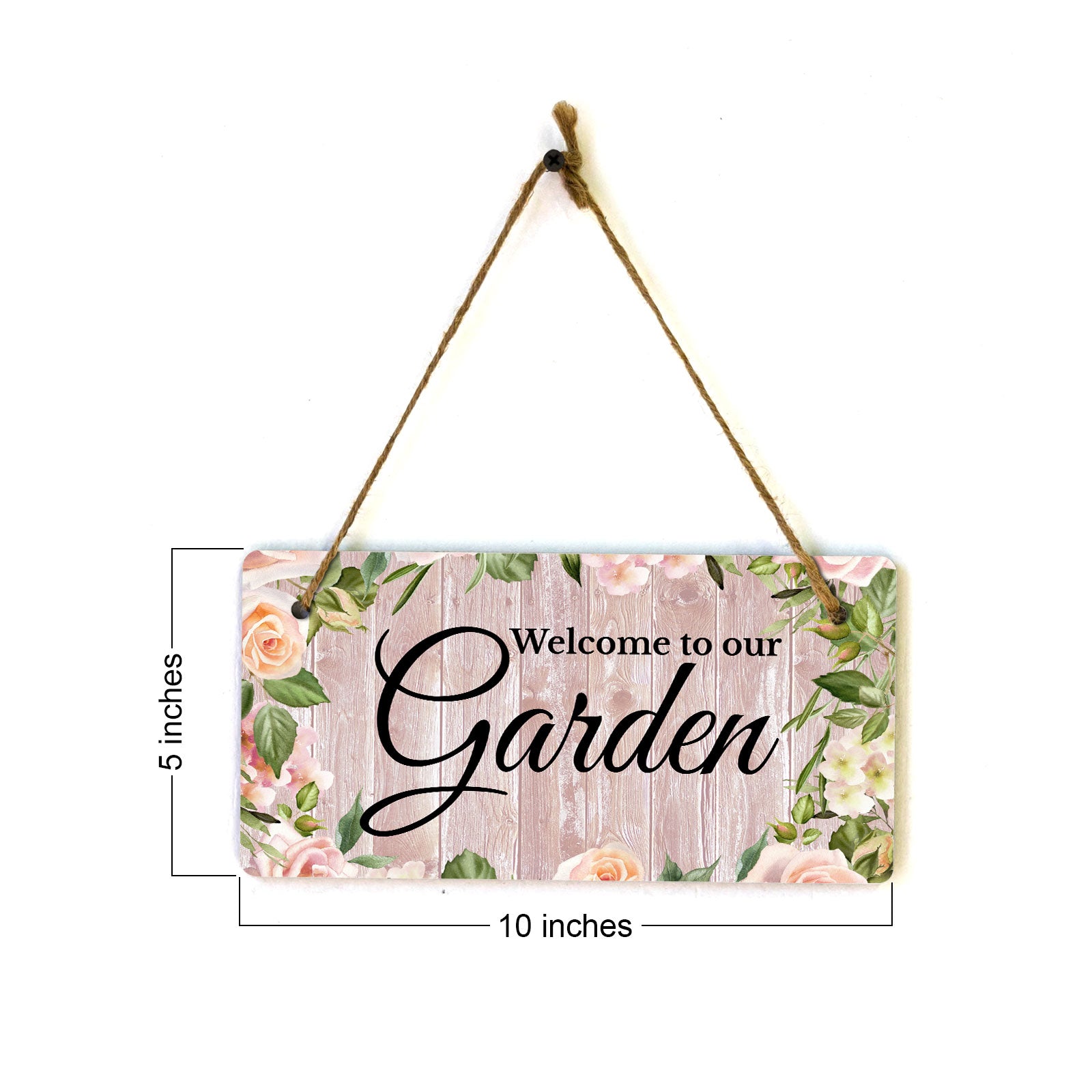 Welcome To Our Garden 5x10 Hanging Wall or Door Sign