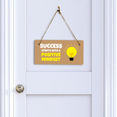 Success Starts With A Positive Mindset 5x10 Hanging Plus Wall or Door Sign | Motivational Home Décor