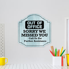 Heritage Plus Out Of Office Sorry We Missed You Call Us For Further Assistance Wall or Door Sign | Home & Office Decor