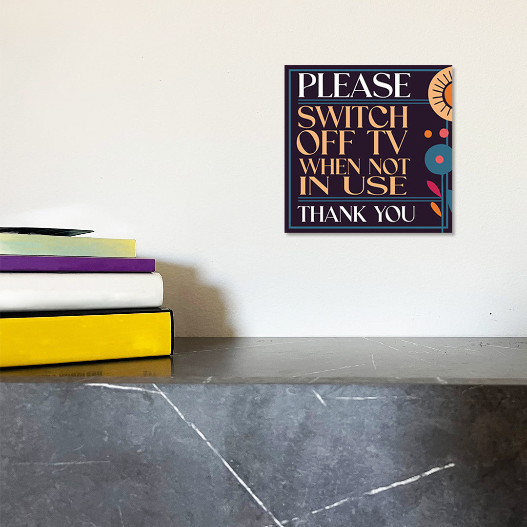 Square Plus Please Switch Off TV When Not In Use Thank You Wall or Door Sign | Public Spaces Signage
