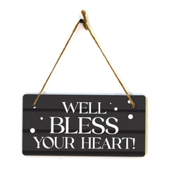 Well Bless Your Heart! 5x10 Hanging Plus Wall or Door Sign | Funny Home Decor
