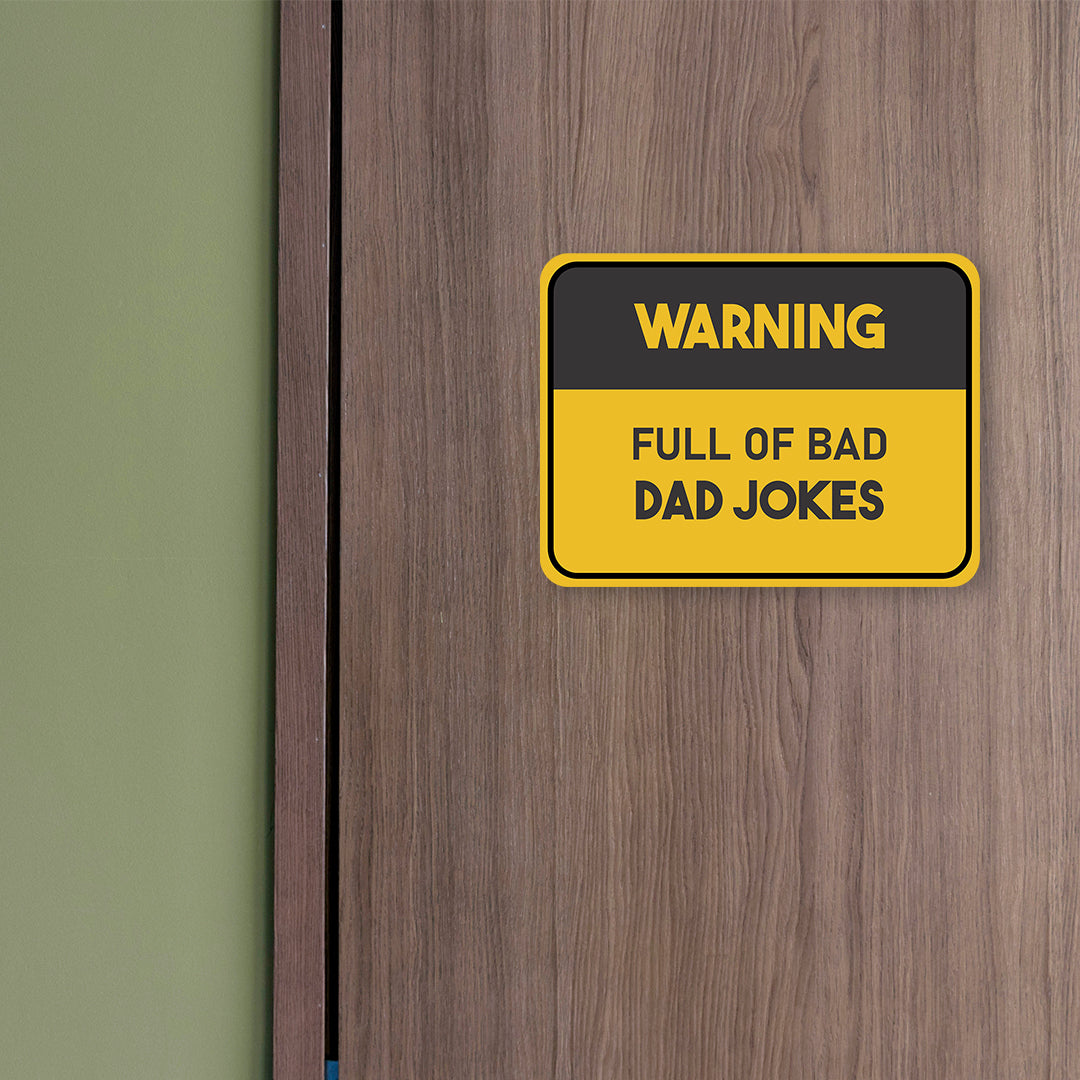 Classic Framed Plus Warning Full Of Bad Dad Jokes Door or Wall Sign | Funny Home Decor