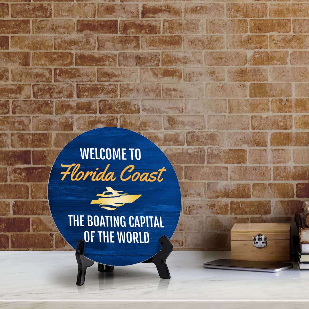 Welcome To Florida Coast The Boating Capital Of The World (5 x 5“) Circle Table Sign with Acrylic Stand | Boats & Home Decor