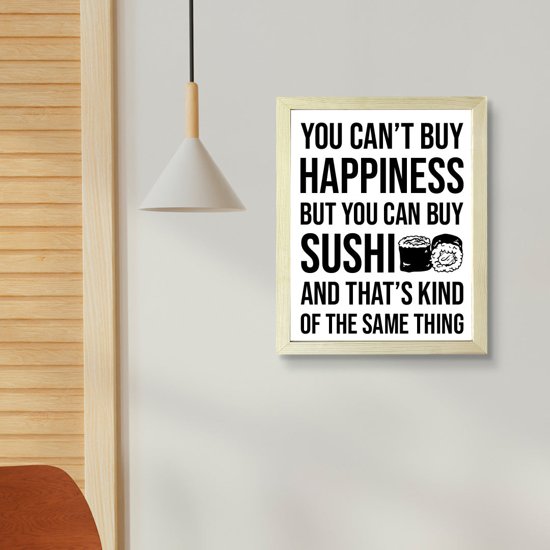 Designs ByLITA You Can't Buy Happiness But You Can Buy Sushi, Framed Print Inspirational Wall Art | Decoration For Sushi Lovers