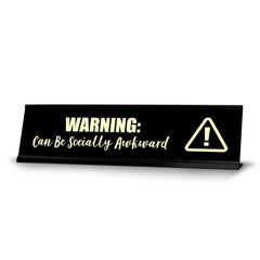 Warning: Can Be Socially Awkward, Black Frame, Desk Sign (2x8")