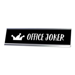 Office Joker Desk Sign, novelty nameplate (2 x 8")
