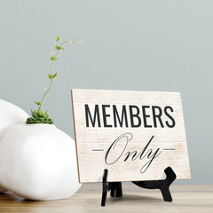 Signs ByLita Members Only, Table Sign With Acrylic Stand (8 x 6')