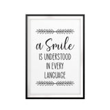 A Smile Is Understood In Every Language UNFRAMED Print Inspirational Wall Art