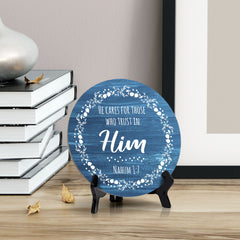 Round He Cares For Those Who Trust In Him Nahum 1:7 Blue Wood Color Circle Table Sign (5x5")