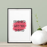 Remember Why You Started UNFRAMED Print Inspirational Wall Art