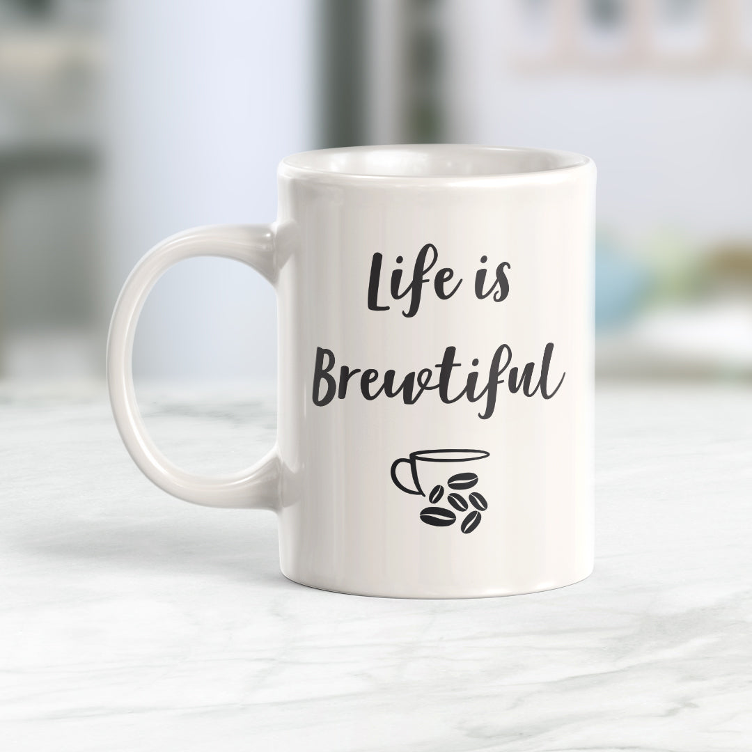 Life Is Brewtiful Coffee Mug