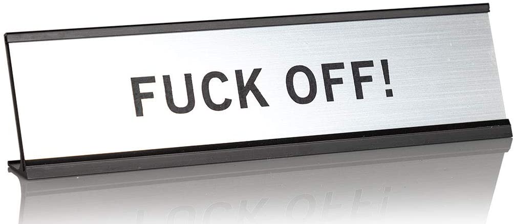 Fuck Off 2"x8" Novelty Nameplate Desk Sign
