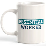Essential Worker Coffee Mug