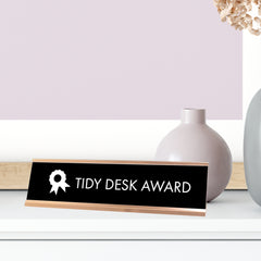 Tidy Desk Award Desk Sign, novelty nameplate (2 x 8")