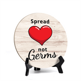Round Spread Love Not Germs, Decorative Bathroom Table Sign with Acrylic Easel (5 x 5")