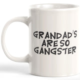 Grandad's Are So Gangster Coffee Mug