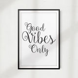 Good Vibes Only UNFRAMED Print Home Décor, Quote Wall Art
