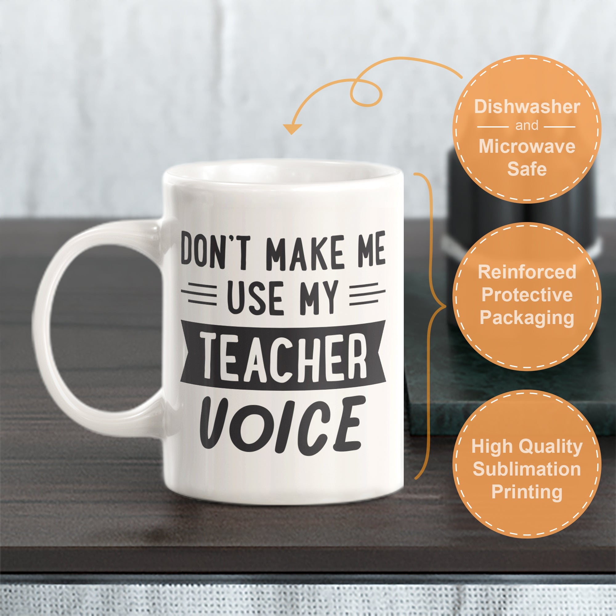 Don't make me use my teacher voice Coffee Mug