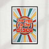 This Way To The Disco UNFRAMED Print Retro Wall Art