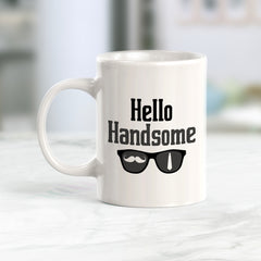 Hello Handsome Moustache, Novelty Coffee Mug Drinkware Gift