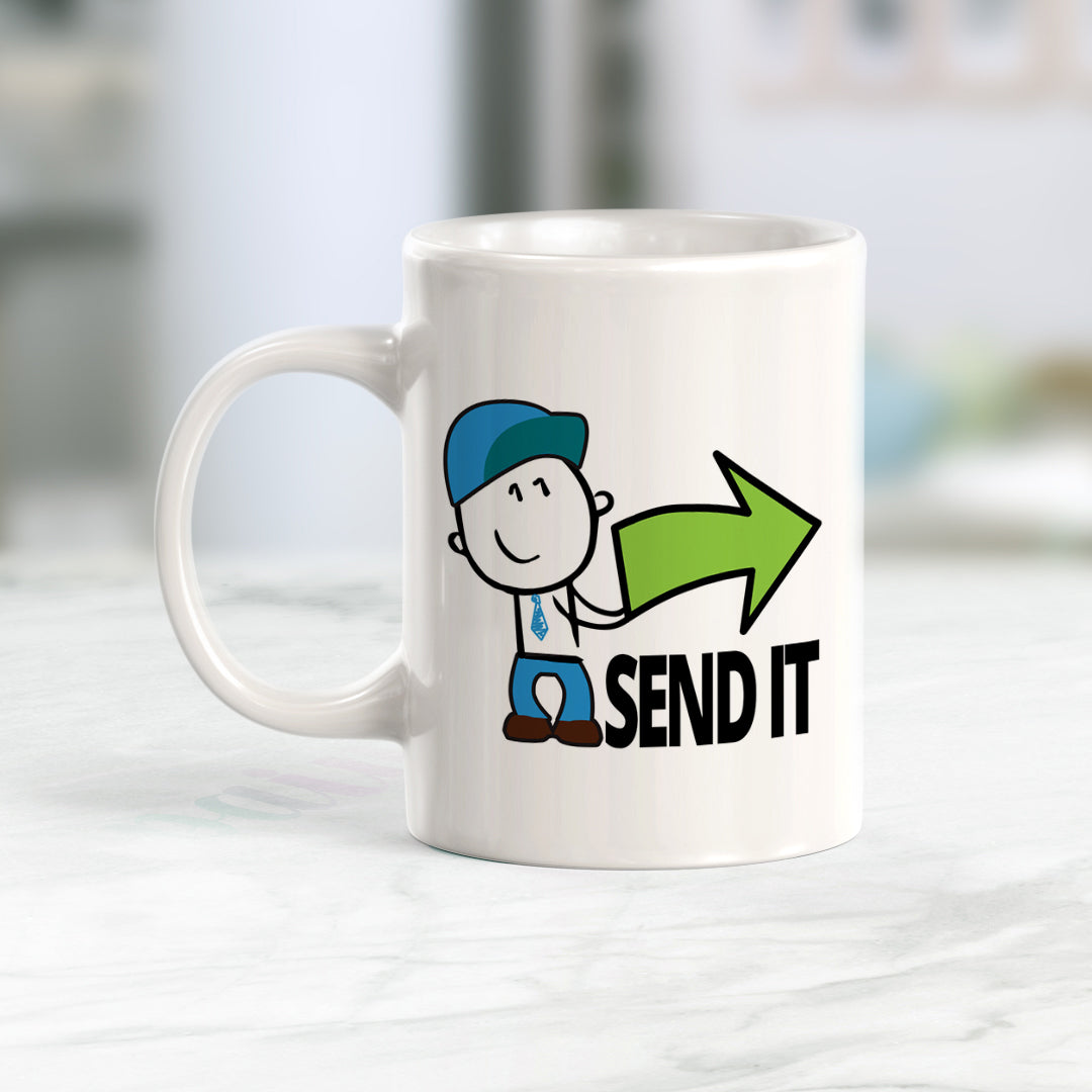 Send it, Novelty Coffee Mug Drinkware Gift