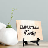 Employees ONLY Table or Counter Sign with Easel Stand, 6" x 8"