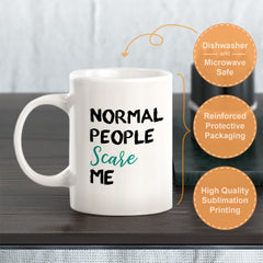 Normal People Scare Me Coffee Mug