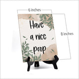Have A Nice Poop Table Sign with Green Leaves Design (6 x 8")