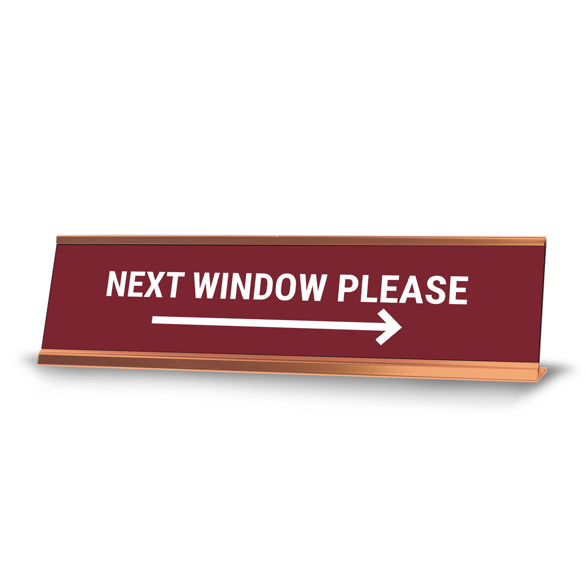 Next Window Please, Red Wine Gold Frame, Desk Sign (2x8”)