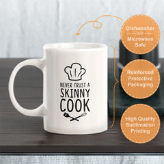 Never Trust A Skinny Cook Coffee Mug