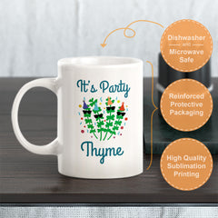 It's Party Thyme Coffee Mug