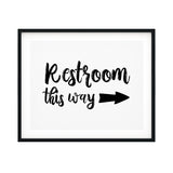 Restrooms This Way (Right Arrow) UNFRAMED Print Business & Events Decor Wall Art