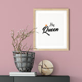 His Queen UNFRAMED Print Cute Typography Wall Art