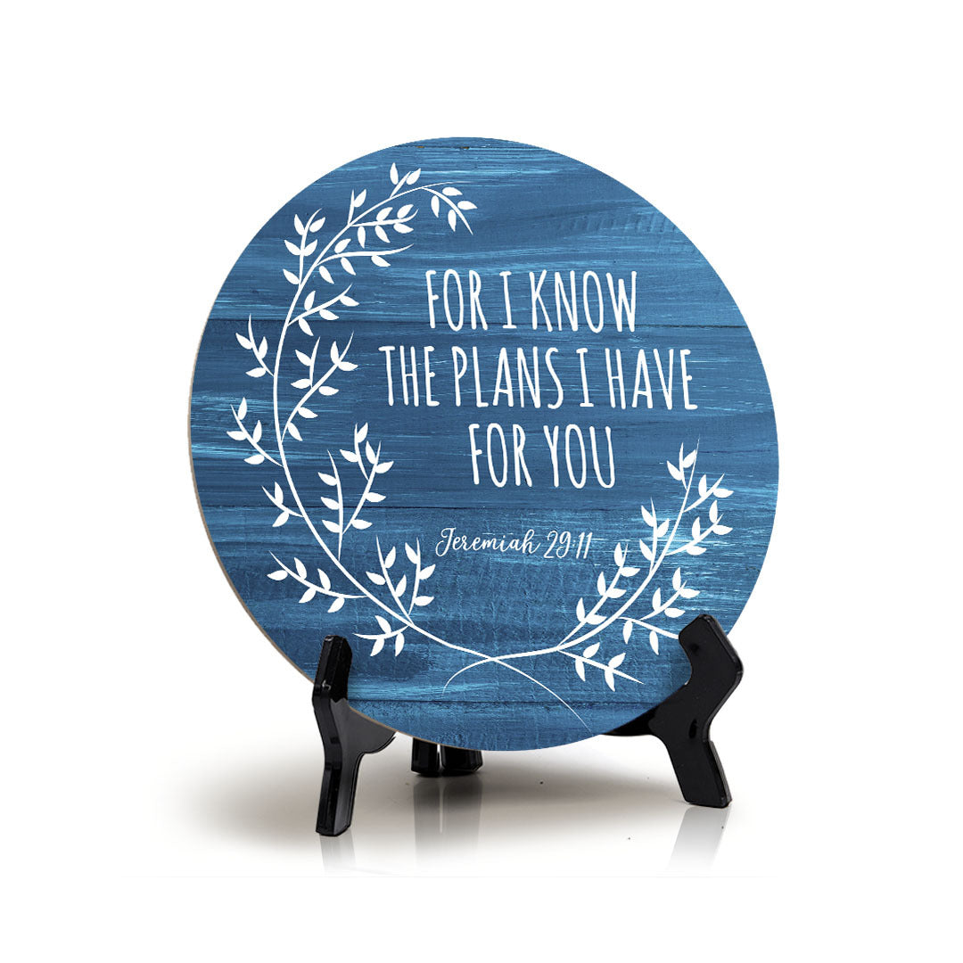 Round For I Know The Plans I Have For You Jeremiah 29:11 Blue Wood Color Circle Table Sign (5x5")