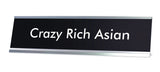 Crazy Rich Asian Novelty Desk Sign
