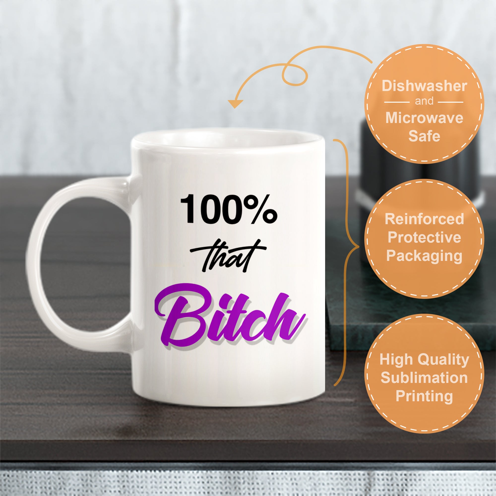 100% That Bitch Coffee Mug