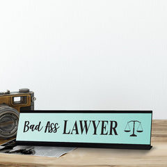 Bad Ass Lawyer, Designer Office Gift Desk Sign (2 x 8")