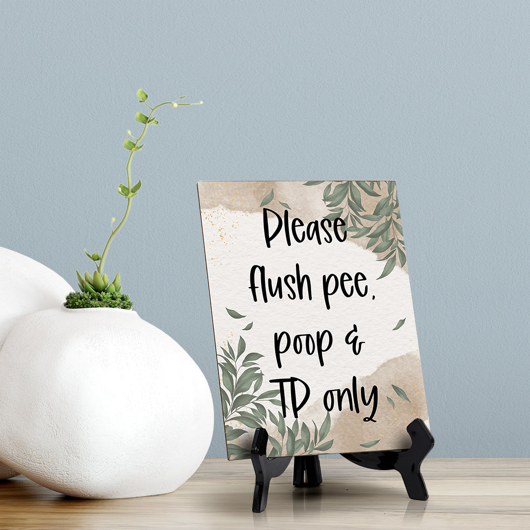 Please Flush Pee, Poop & TP Only Table Sign with Green Leaves Design (6 x 8")