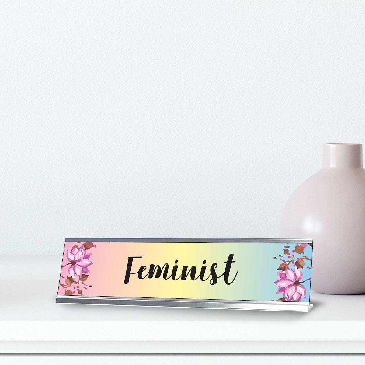 Feminist, Designer Series Desk Sign Nameplate (2 x 8")