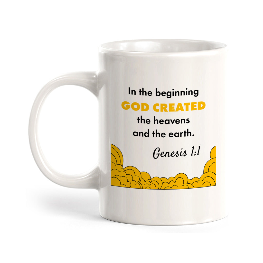 "In The Beginning God Created The Heavens And The Earth" - Genesis 1:1 Coffee Mug